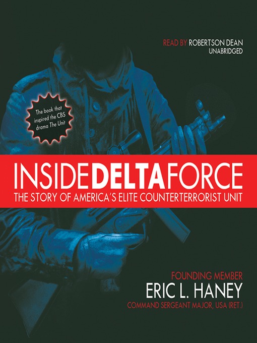 Détails du titre pour Inside Delta Force par Eric L. Haney - Disponible